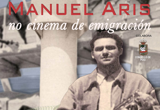 Presentación do documental ” Manuel Aris, no cinema da emigración
