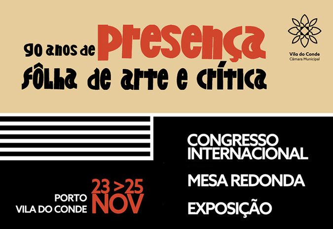 Congresso Internacional 90 anos de “presença – fôlha de arte e crítica”