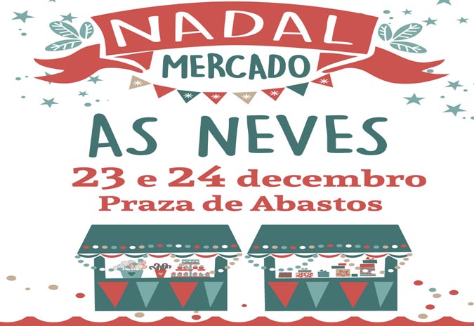 As Neves celebra, esta fin de semana, un atractivo “Mercado de Nadal”