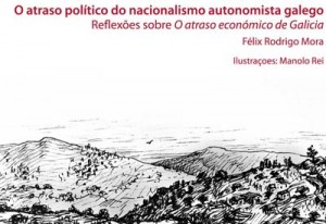 Presentación de “O atraso político do nacionalismo autonomista galego”