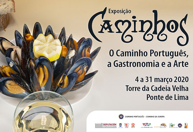 Exposição “Caminhos: O Caminho Português, a Gastronomia e a Arte”,