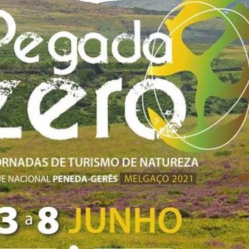 “Pegada Zero”, VI Jornadas de Turismo de Natureza Melgaço 2021