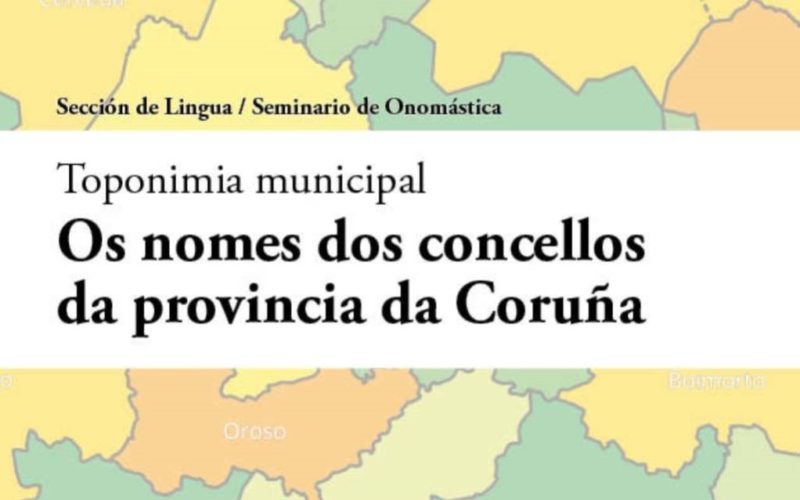 A Real Academia Galega recolle a toponimia de 93 Concellos coruñeses