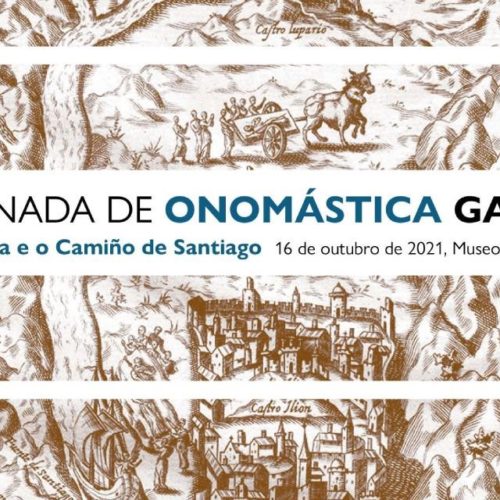 VI Xornada de Onomástica sobre os nomes dos lugares do Camiño de Santiago