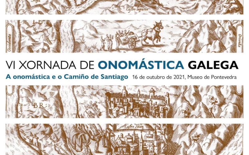 VI Xornada de Onomástica sobre os nomes dos lugares do Camiño de Santiago