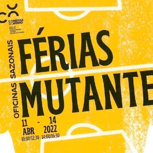 Férias mutantes estão de volta em Alto Minho