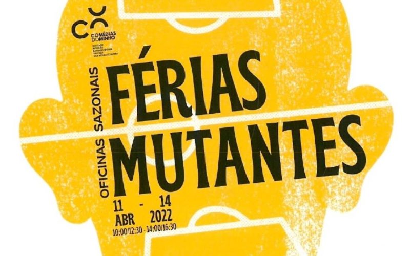 Férias mutantes estão de volta em Alto Minho