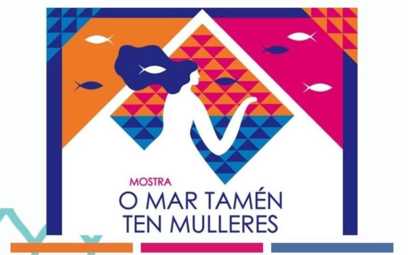 Mostra “O Mar tamén ten mulleres” do GALP Ría de Vigo-A Guarda