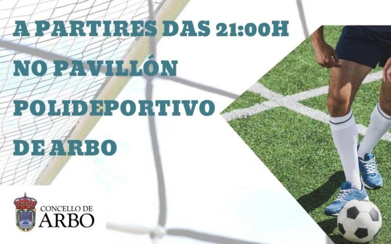 Torneo de Fútbol Sala “Vila de Arbo”