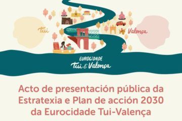 Eurocidade Tui-Valença presentou a súa Estratexia e Plan de Acción 2030