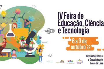 IV Feira de Educação, Ciência e Tecnologia em Ponte de Lima