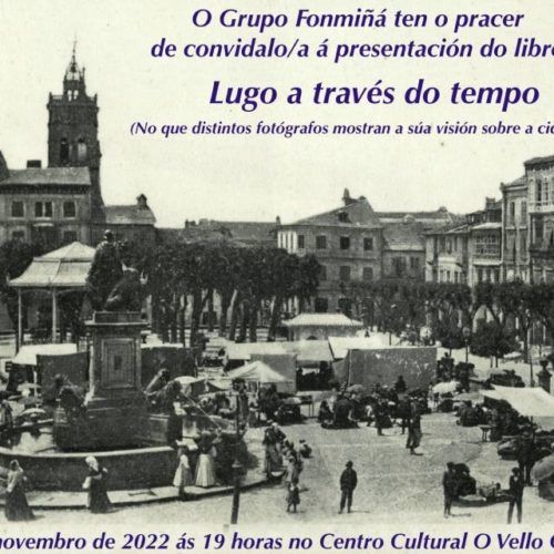 Presentación do libro “Lugo a través do tempo”