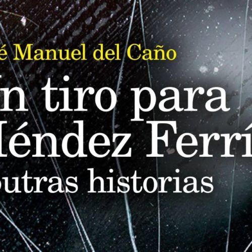 “Un tiro para Méndez Ferrín”, un libro ‘fascinante’ sobre grandes autores da literatura galega