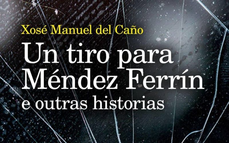 “Un tiro para Méndez Ferrín”, un libro ‘fascinante’ sobre grandes autores da literatura galega