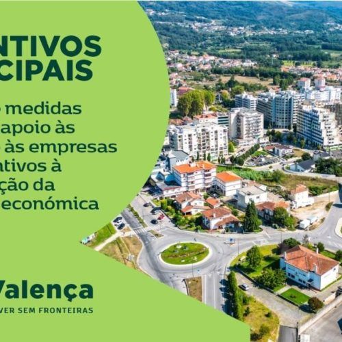 Valença reforça atratividade fiscal e dinâmica económica