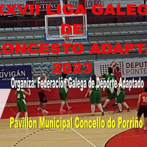 O Porriño acolle a final da XXVI Liga Galega de Baloncesto adaptado