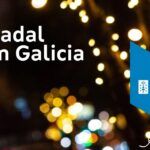 Arranca ‘Nadal en Galicia’ cunha ampla axenda de eventos para potenciar o valor turístico destas datas